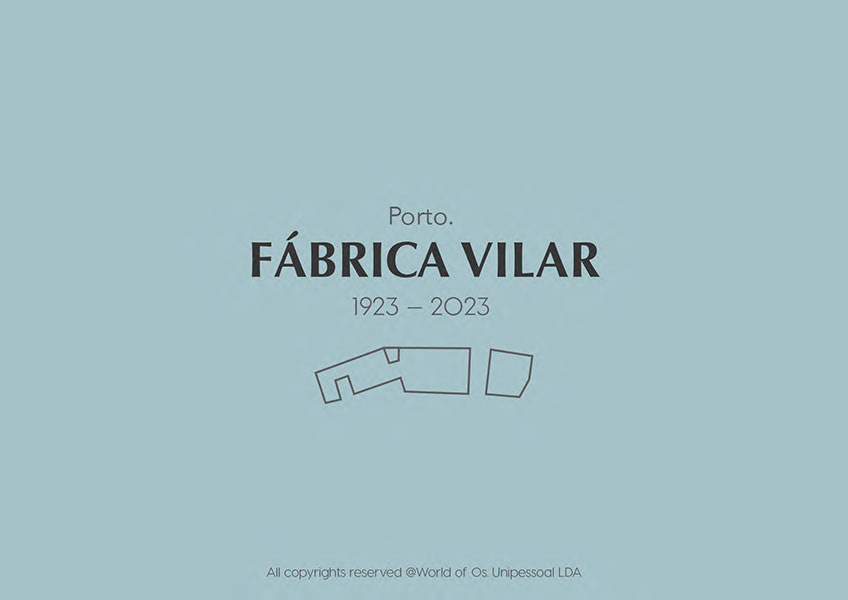 Fabrica Vilar by World of Os